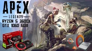 Apex Legends Season 6 | ULTRA Settings| GTX 1060 6GB & Ryzen 5 3600x | ULTRAWIDE 2560x1080