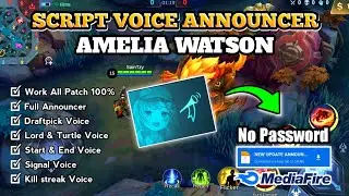 NEW UPDATE !! SCRIPT VOICE ANNOUNCER AMELIA WATSON || NEW PATCH || NO PASSWORD - Mobile Legends