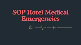 SOP – Front Office – Hotel Medical Emergency  - Procedure for Medical Emergencies