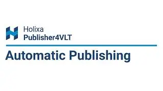Holixa Publisher4VLT - Main features