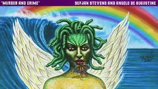 Sufjan Stevens & Angelo De Augustine - 