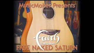 MusicMaker Presents - FAITH FKSE NAKED SATURN SEMI ACOUSTIC @FaithGuitars
