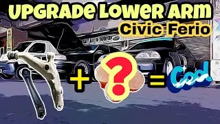Modifikasi Civic Ferio - Upgrade Lower Arm (Bahan Polyurethane)[Tips]
