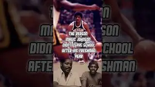 Magic didn’t leave school for this reason 