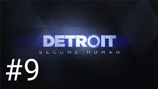 The Fate Of Detroit!! | Detroit: Become Human #9