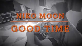 Good Time - Niko Moon cover by MusiqFreak