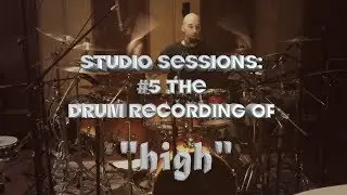STUDIO SESSIONS: #5 DRUM RECORDING-