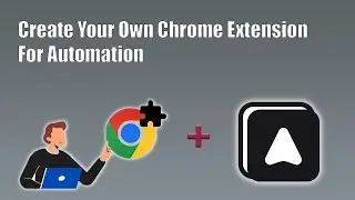How to Create Your Own Extension for Automation by Automa | Automa