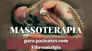 Massoterapia para pacientes com fibromialgia.