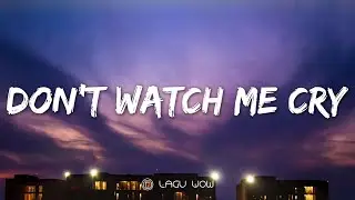 JORJA SMITH - Don't Watch Me Cry (Lyrics) Cover by Alexandra Porat