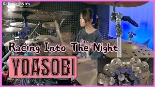 YOASOBI - Racing Into The Night / Yoru Ni Kakeru || Drum Cover by KALONICA NICX