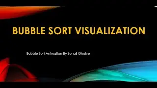 Bubble Sort algorithm visualization| Animated Bubble Sort