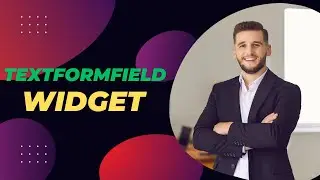 TextFormField widget | flutter development course 2024