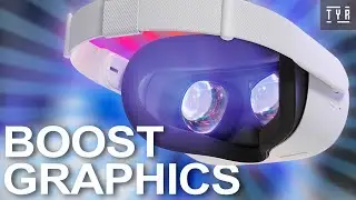 BOOST the Oculus Quest 2 Graphics with Link w/ this Easy Trick!