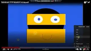Bandicam YTP Round 5 VS Myself