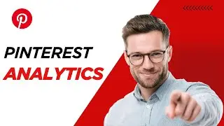Pinterest Analytics Explained | Track Pins, Ads & Conversions