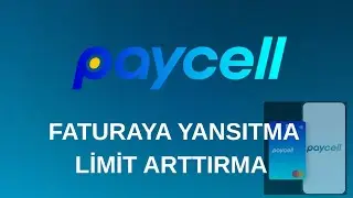 Paycell Faturaya Yansıtma Limit Arttırma - Paycell Hazır Limit Yükseltme