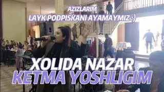 KETMA KETMA. YOSHLIGIM. OSMAN NAVRUZOV. XOLIDA NAZAR.