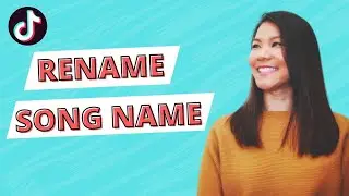 Rename a song or sound on TikTok (2020)