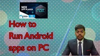 How to run android app and games on PC || nox emulator || tech || prasant raj || all rover