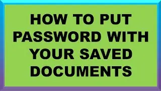 HOW TO PUT PASSWORD WITH DOCUMENTS WORD