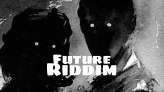 12 Songs, Future Riddim (B&W)