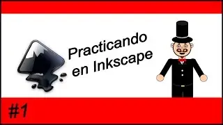 Practicando en Inkscape #1