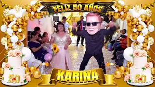 FELIZ 50 AÑOS KARINA - LUIS MIGUEL / SON PAYASADAS / MARIACHIS - SANTA ANITA 2024
