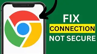How to Fix “Your Connection is Not Private” Error on Google Chrome 2025