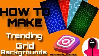 HOW TO MAKE TRENDING GRID BACKGROUNDS || TRENDING GRID BACKGROUNDS FOR INSTAGRAM REEL-YOUTUBE VIDEOS