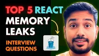 Top 5 React Memory Leak Interview Questions | React interview questions and answers