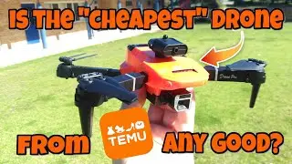 I Purchased the CHEAPEST Drone from TEMU | Is It ANY GOOD for Beginners?!?