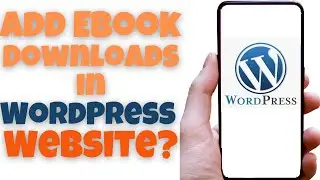 Add Ebook Downloads in WordPress Website?