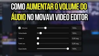 Como Aumentar o Volume do Áudio no Movavi Video Editor