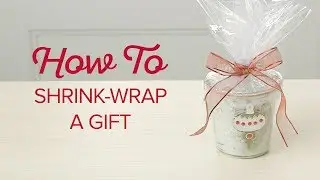 How to Shrink-Wrap a Gift