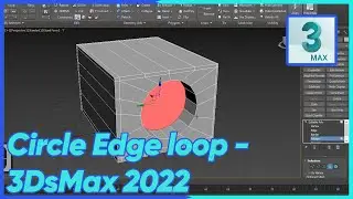 Circle Edge loop - 3DsMax 2022