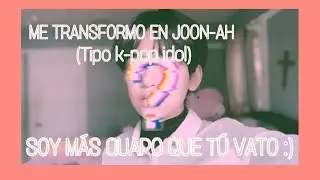 Transfomarcion A Un K-Pop Idol ~ Joon-ah