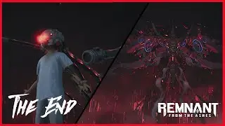 DREAMER & NIGHTMARE - FINAL BOSS FIGHT - Remnant: From the Ashes - Ending