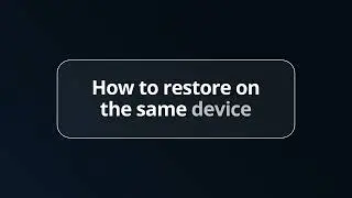 How to Restore On Same Device