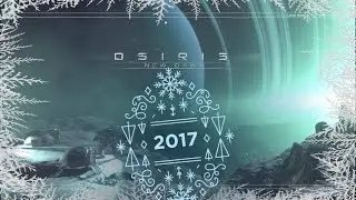 Osiris  New Dawn Что нового? и Новогодние Поздравления!
