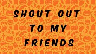 GIVING PEOPLE 10 SHOUTOUTS! (5,000 SUBSCRIBER SPECIAL)