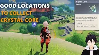 Good Locations to get crystal core | Genshin Impact
