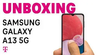 Galaxy A13 5G Unboxing: Fast and Affordable 5G Phone | T-Mobile