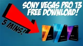 How To Get Sony Vegas Pro 13 For Free 2017/2018! (Still Working)
