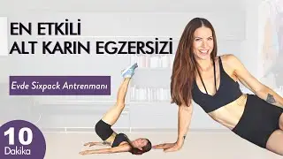 En Etkili Alt Karın Egzersizi: EVDE SIXPACK ANTRENMANI