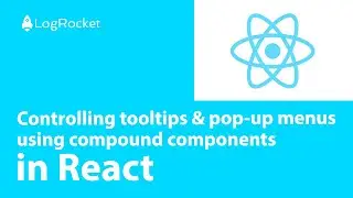Controlling tooltips & pop-up menus using compound components in React