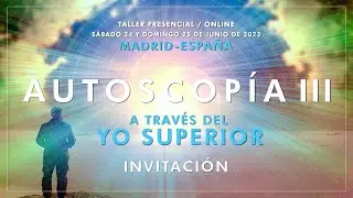 EL SER UNO -  AUTOSCOPÍA - INVITACIÓN