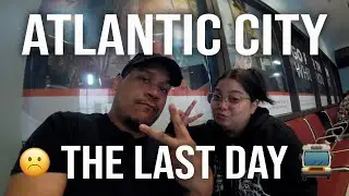 Atlantic City - Day 4 Leaving! | VNP FAMILY