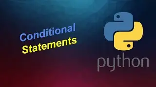 Python Programming Basics: Conditional Statements