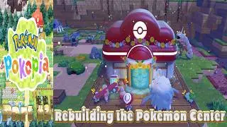 Pokemon Pokopia Walkthrough Part 3 [No Commentary]: Rebuilding the Pokemon Center